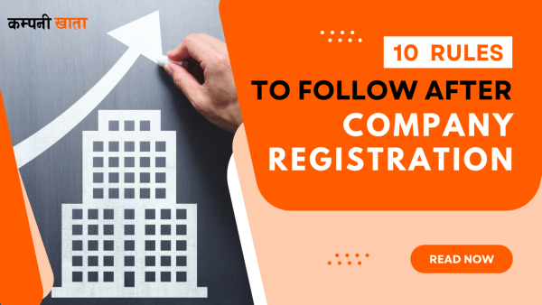 10 Rules to follow after Company Registration